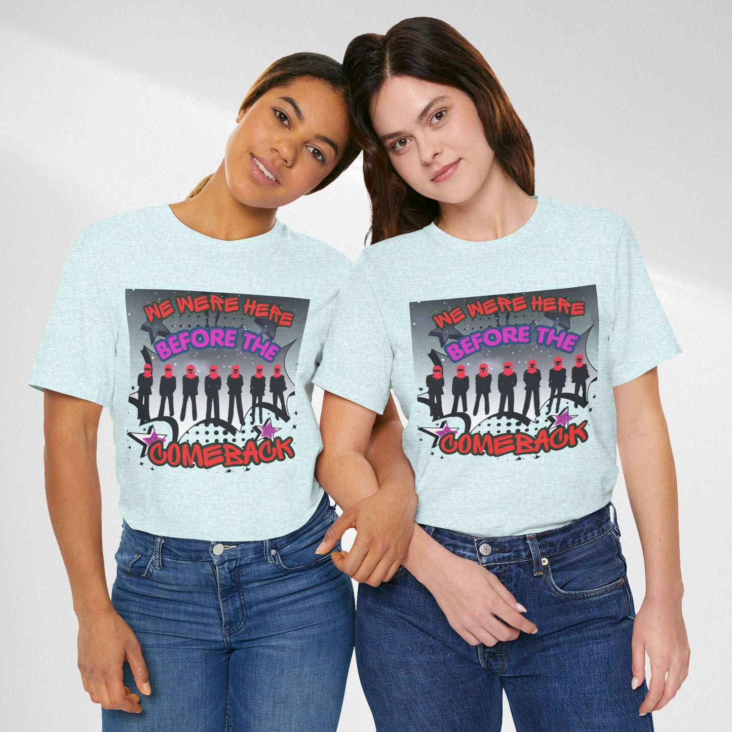T‑Shirt — 'We Were Here Before the Comeback' Retro Pop Concert Tee