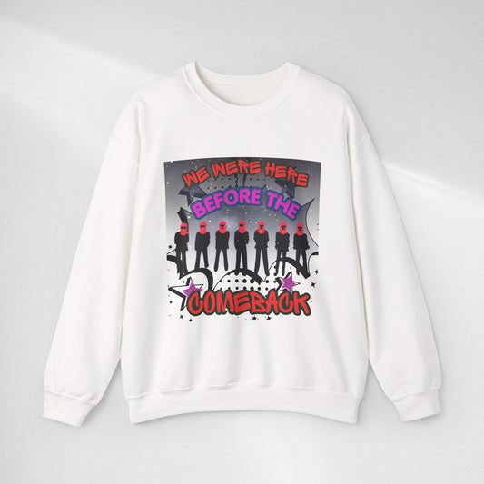 Crewneck Sweatshirt — "We Were Here Before The Comeback" Retro Concert Graphic