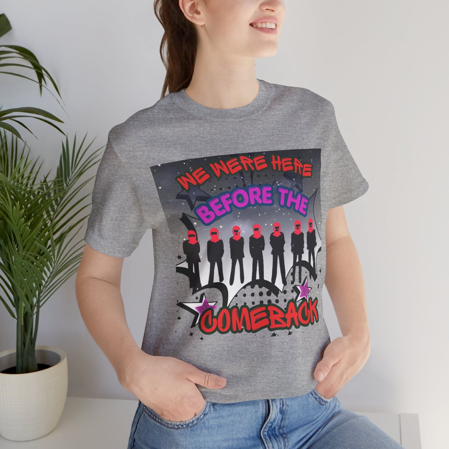 T‑Shirt — 'We Were Here Before the Comeback' Retro Pop Concert Tee