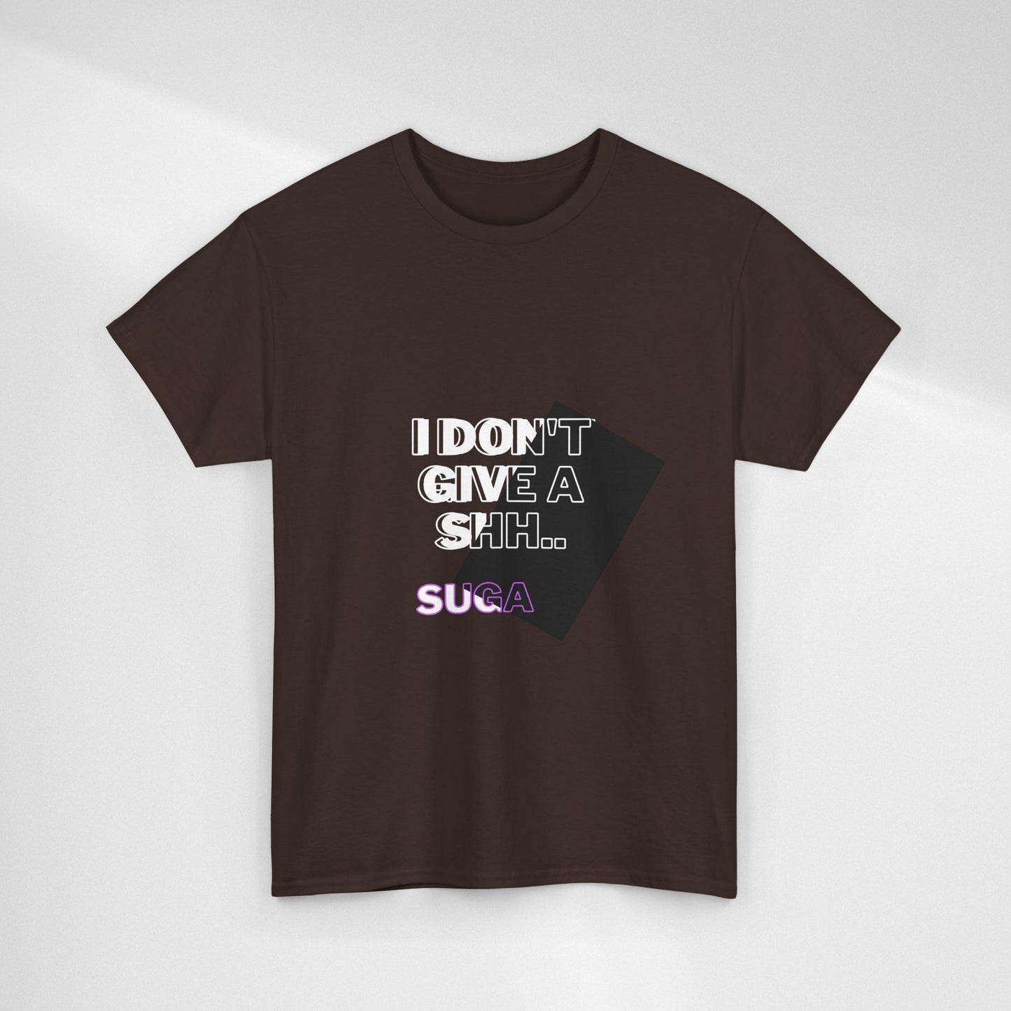 I Don't Give a Shh Tee — Bold Graphic Statement T‑Shirt