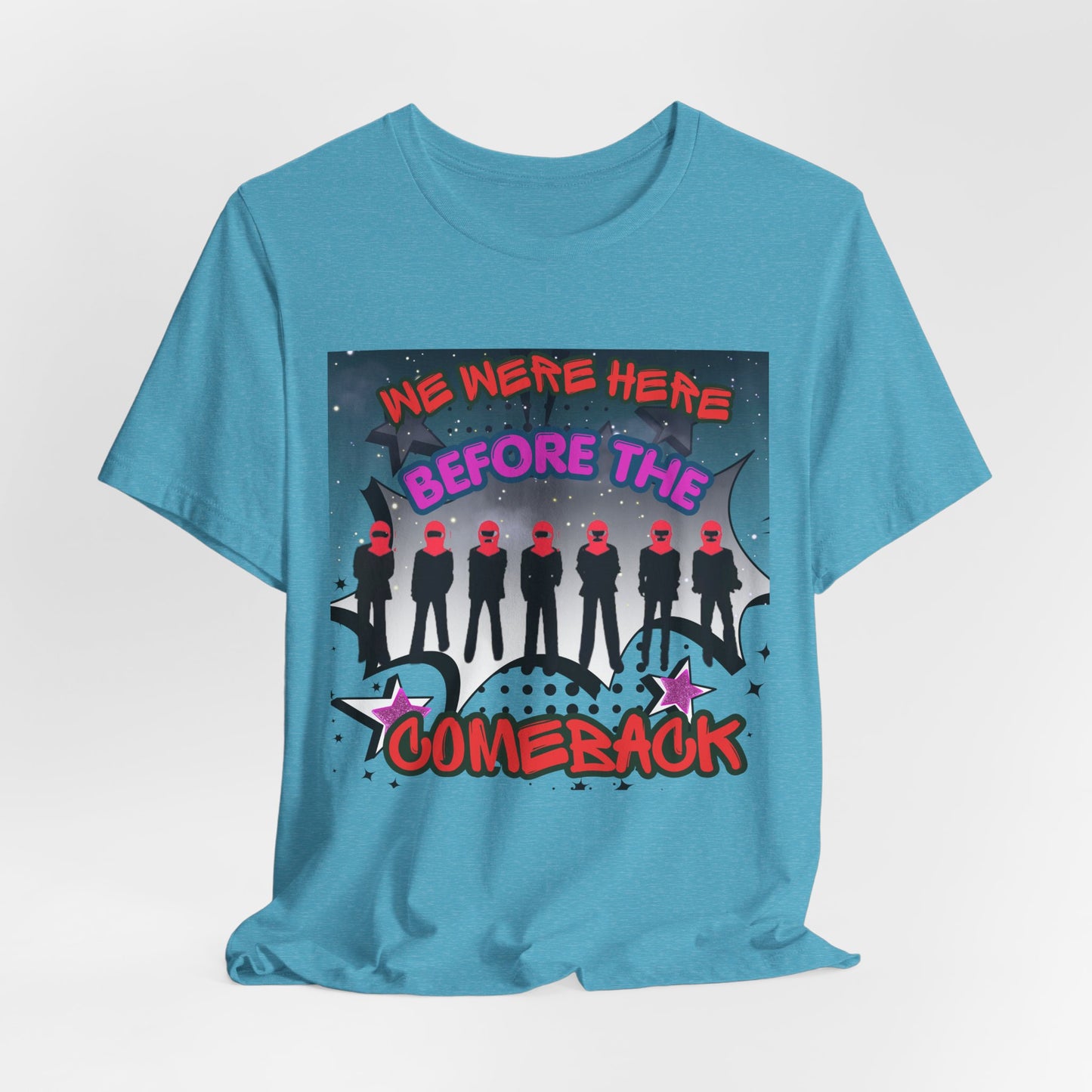 T‑Shirt — 'We Were Here Before the Comeback' Retro Pop Concert Tee