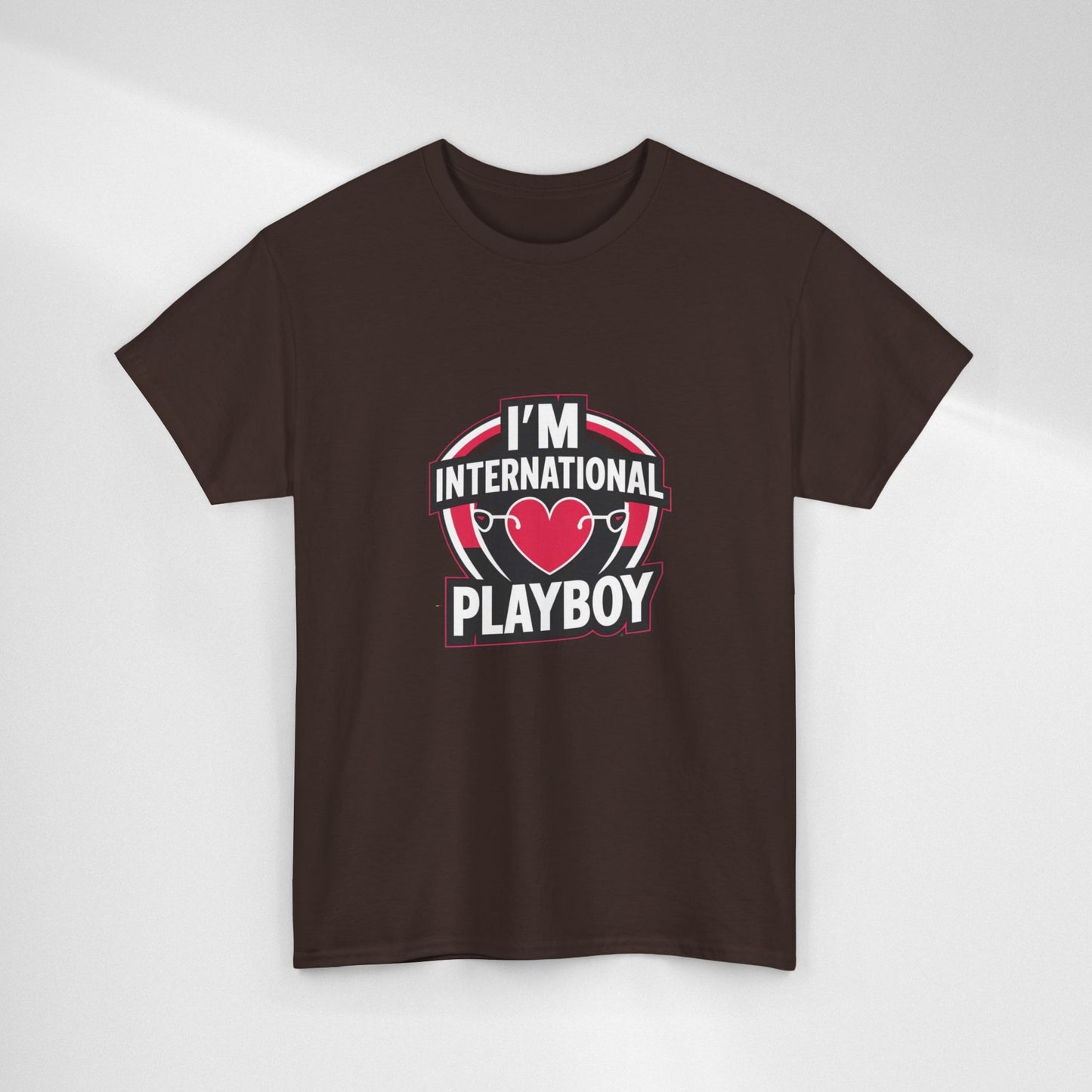 I'm International Playboy T-Shirt