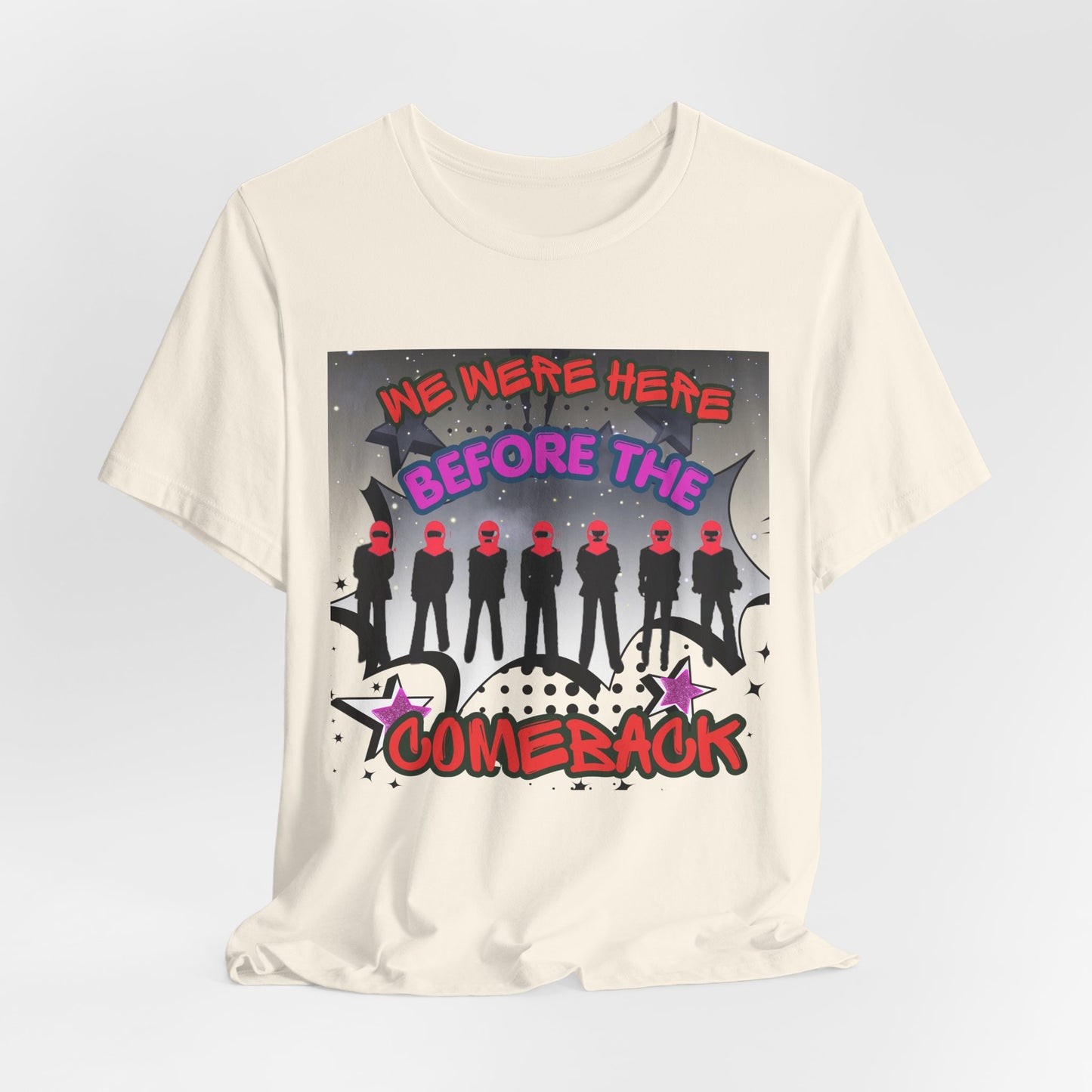 T‑Shirt — 'We Were Here Before the Comeback' Retro Pop Concert Tee