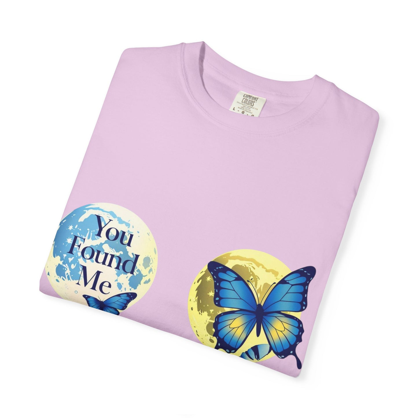 Butterfly "You Found Me" Graphic T-Shirt