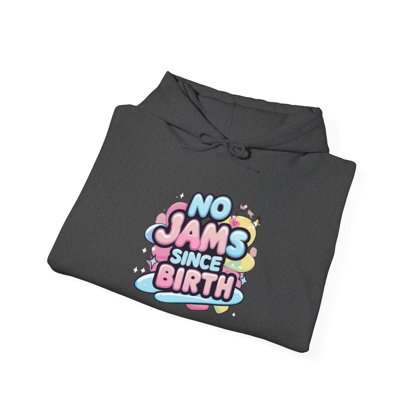 Hoodie — "No Jams Since Birth" Cute Kawaii Graphic Pullover