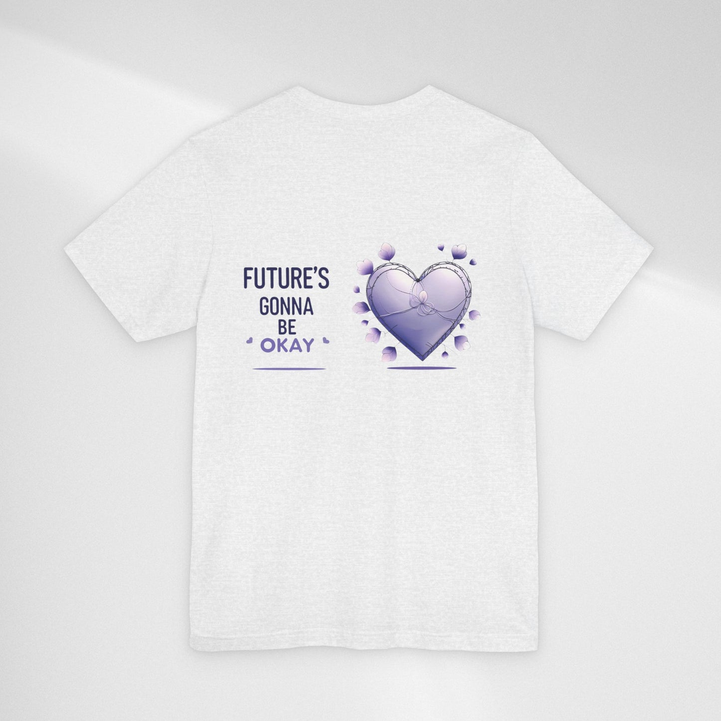 Future's Gonna Be Okay T-Shirt — Purple Heart Positive Graphic Tee