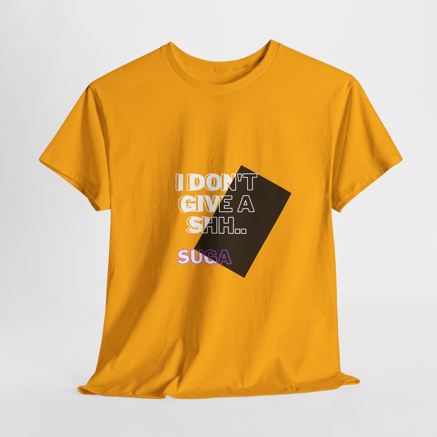 I Don't Give a Shh Tee — Bold Graphic Statement T‑Shirt
