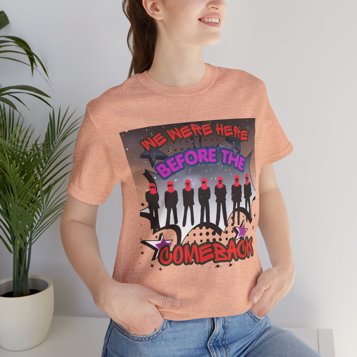 T‑Shirt — 'We Were Here Before the Comeback' Retro Pop Concert Tee