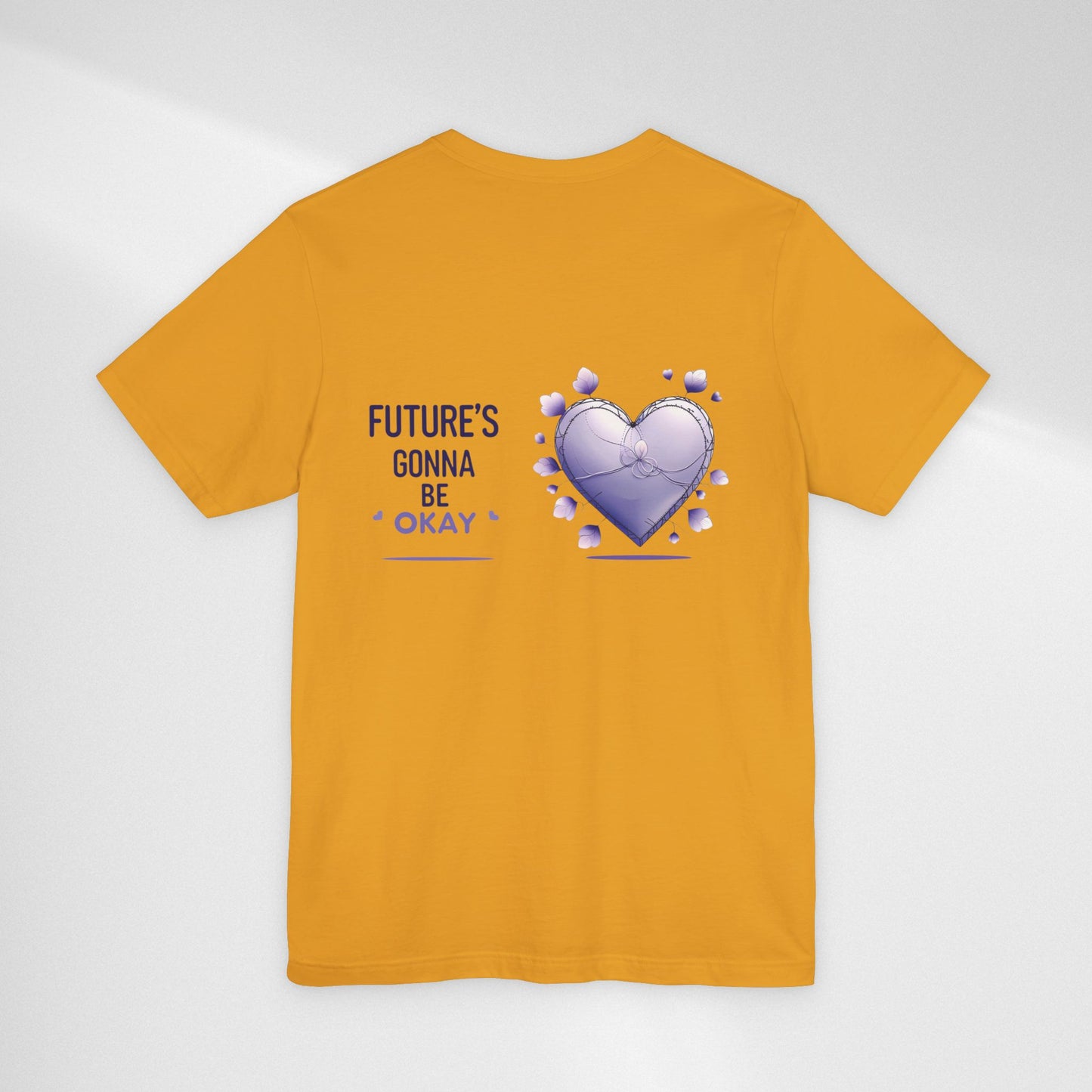 Future's Gonna Be Okay T-Shirt — Purple Heart Positive Graphic Tee