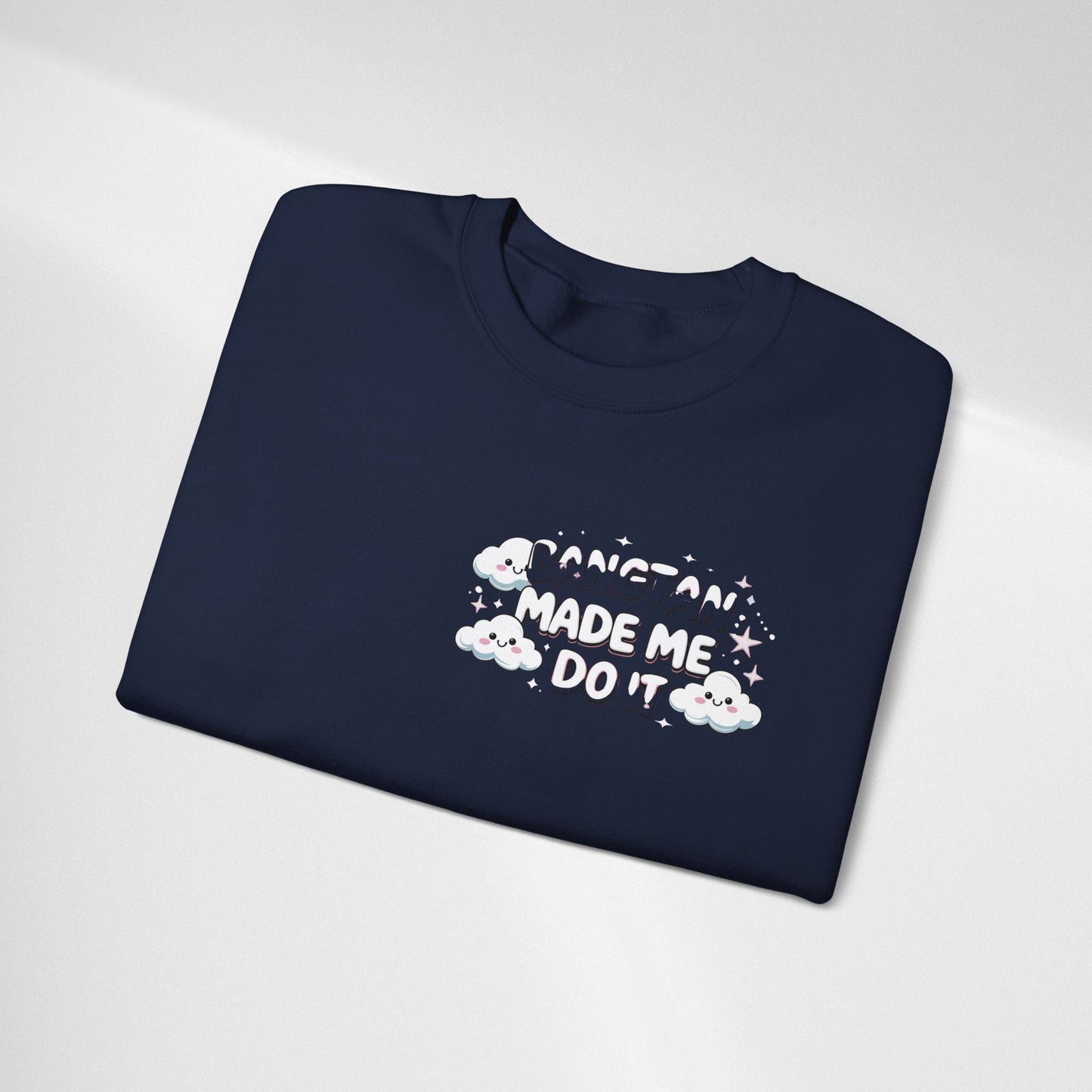 Crewneck Sweatshirt — "Bangtan Made Me Do It" K-Pop BTS Fan Pullover