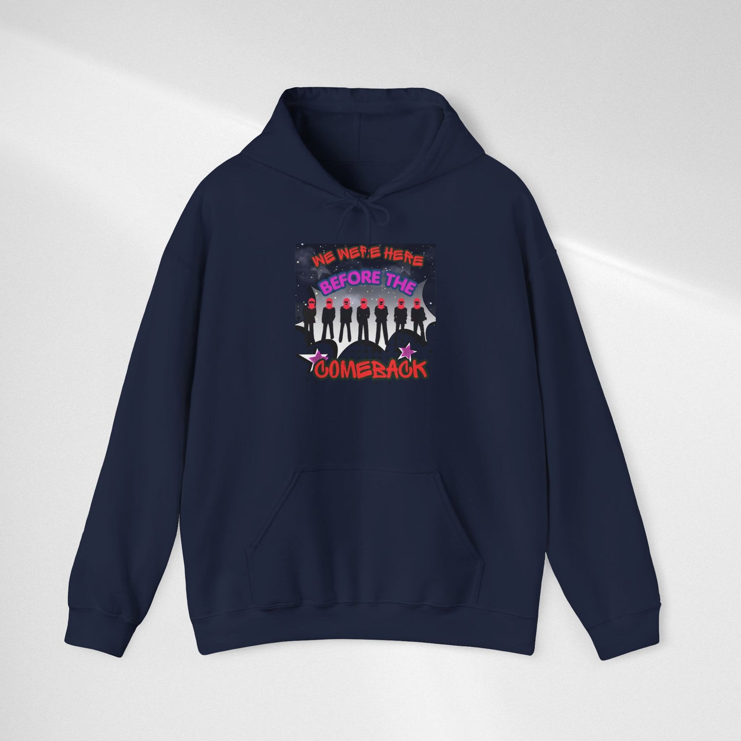Comeback Crew Hoodie — "We Were Here Before The Comeback" Graphic Hoodie