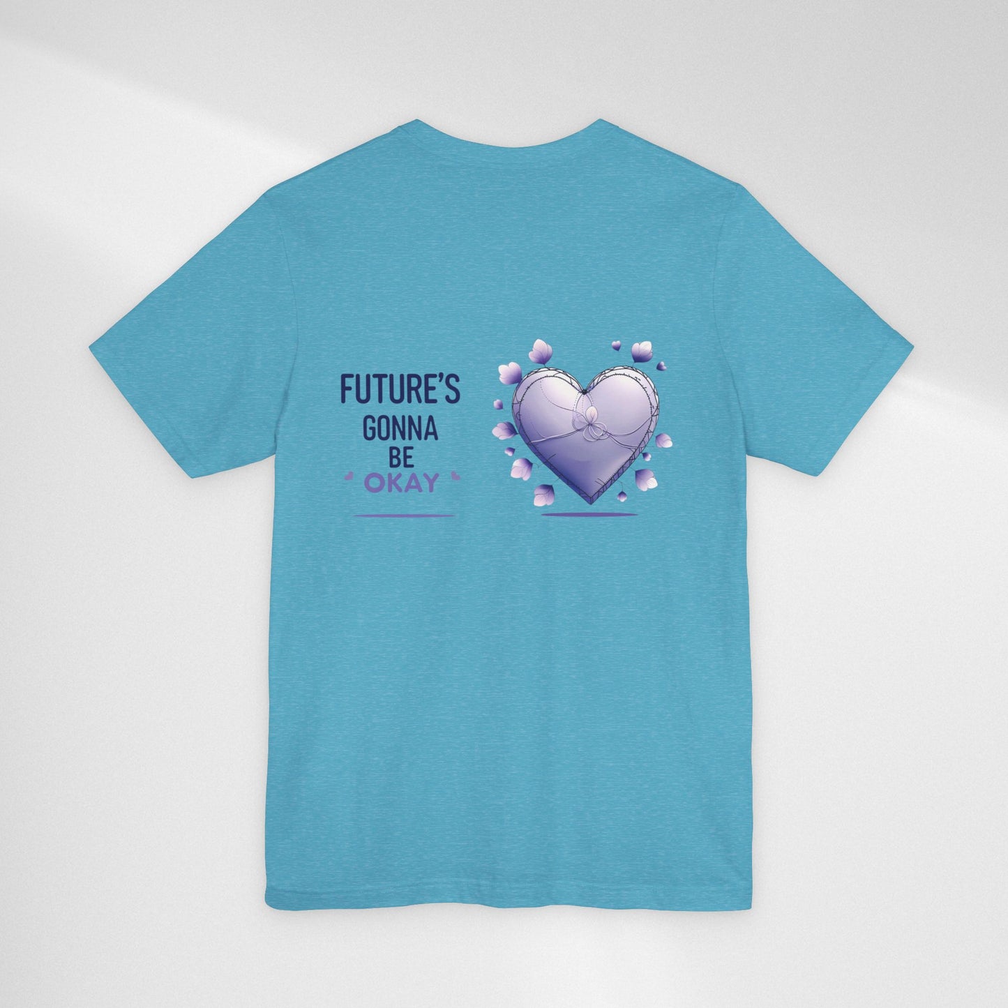 Future's Gonna Be Okay T-Shirt — Purple Heart Positive Graphic Tee