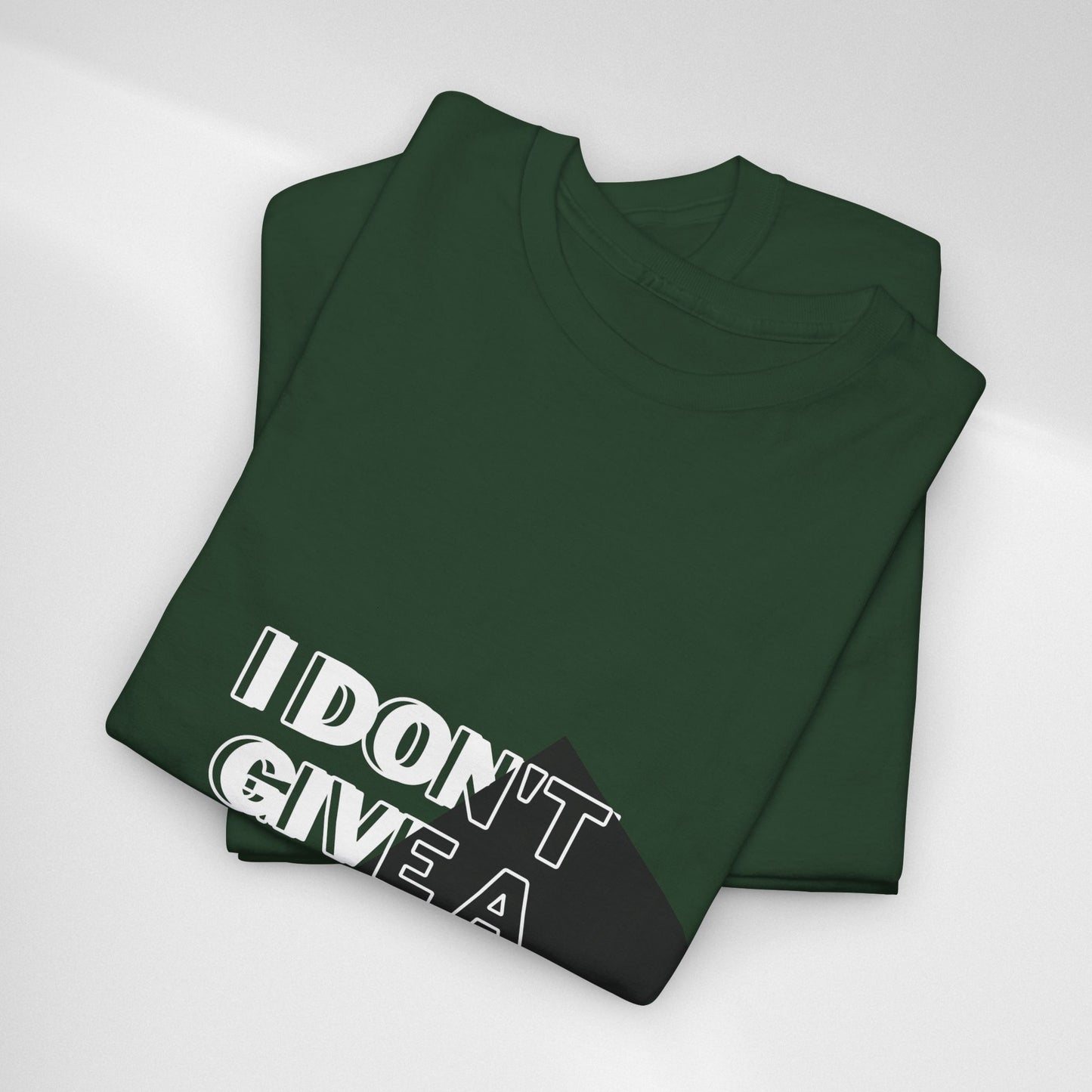 I Don't Give a Shh Tee — Bold Graphic Statement T‑Shirt