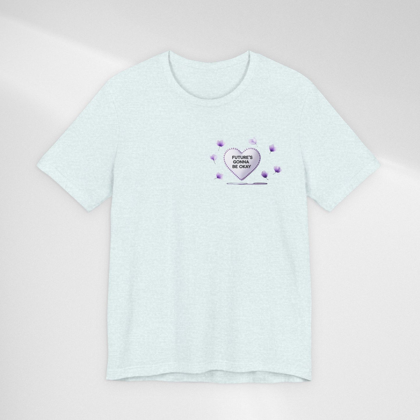 Future's Gonna Be Okay T-Shirt — Purple Heart Positive Graphic Tee