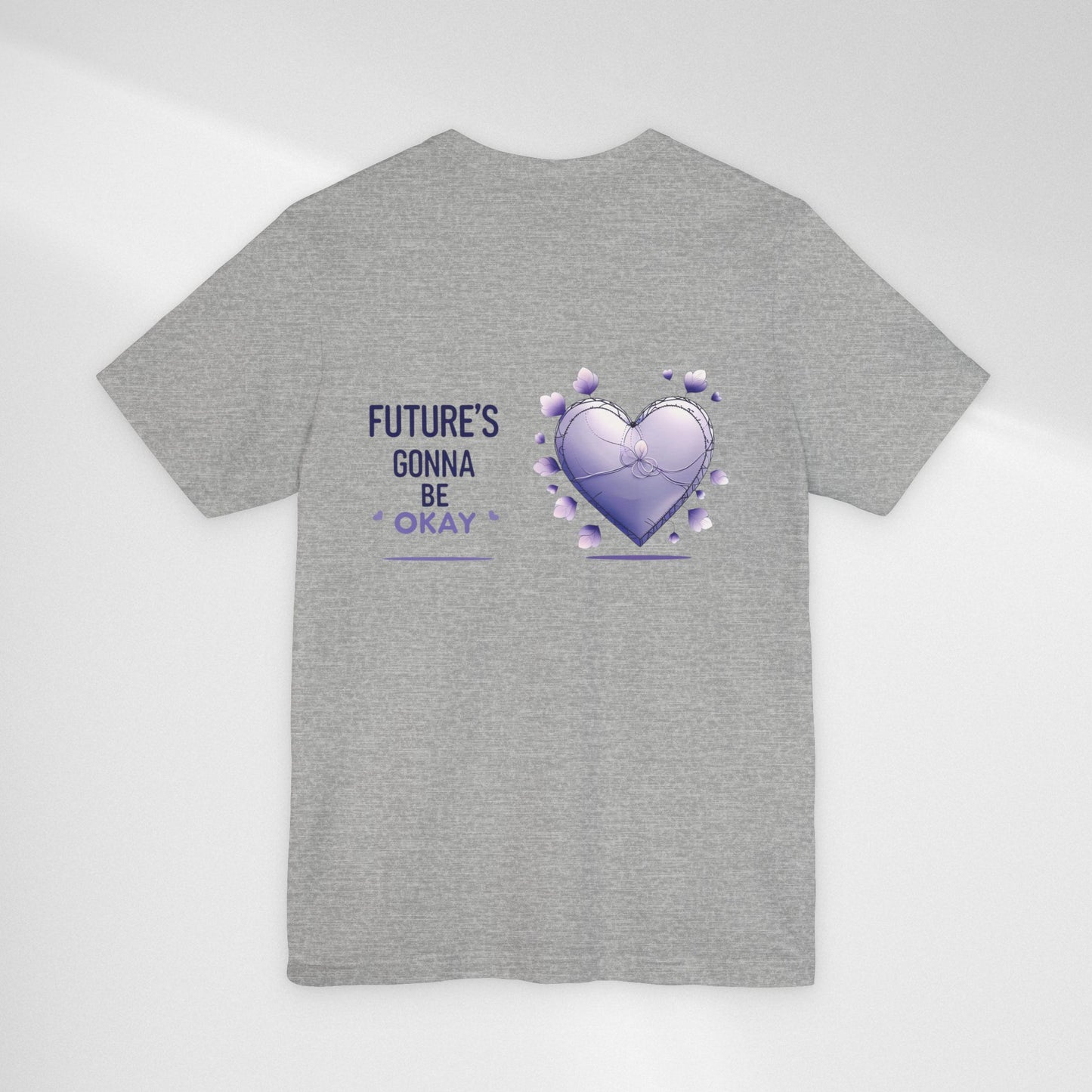 Future's Gonna Be Okay T-Shirt — Purple Heart Positive Graphic Tee