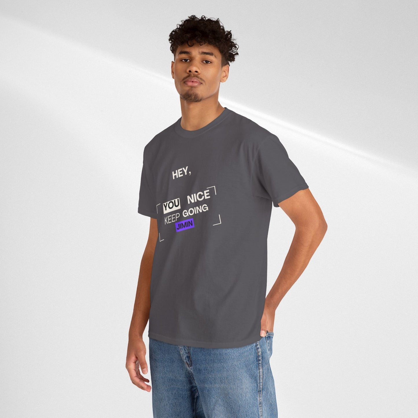 Motivational Tee — "Hey, You Nice Keep Going" Inspirational Graphic T-Shirt
