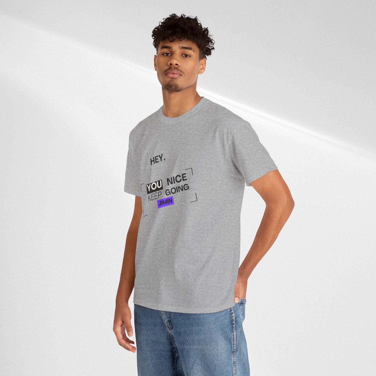 Motivational Tee — "Hey, You Nice Keep Going" Inspirational Graphic T-Shirt