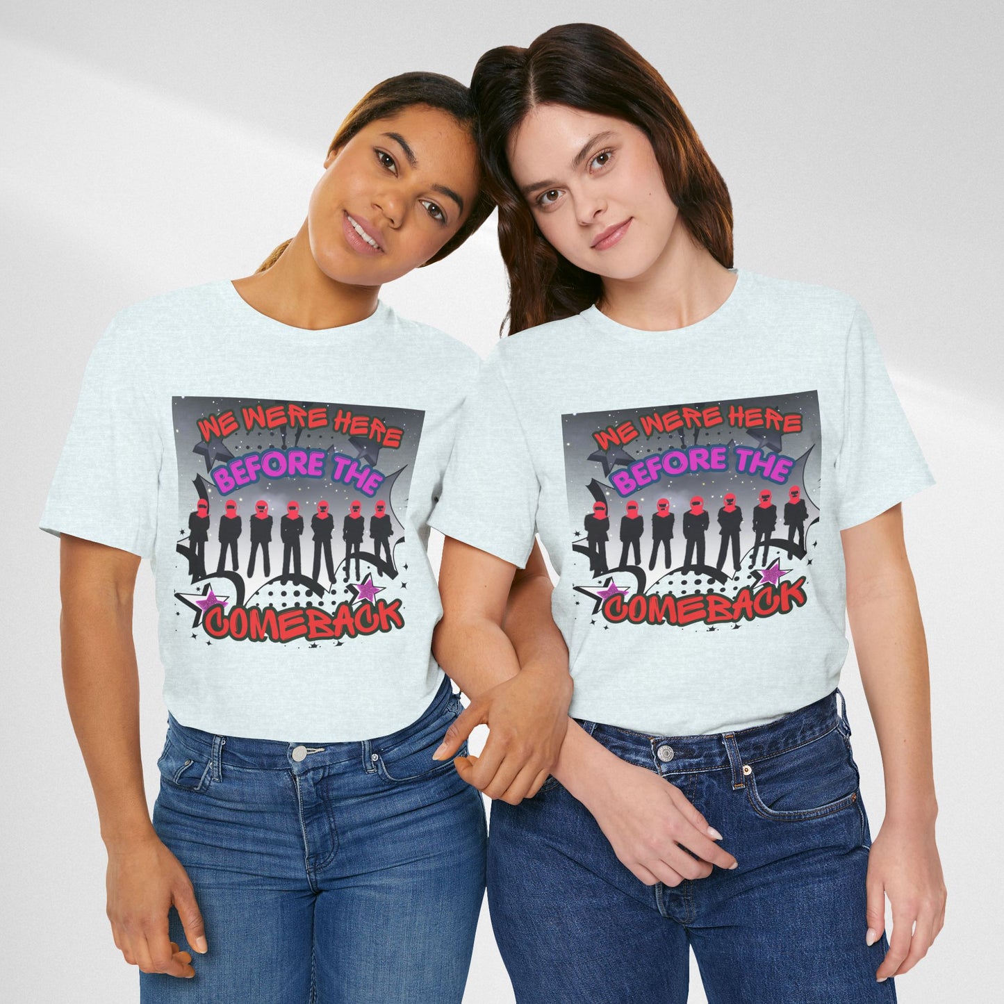 T‑Shirt — 'We Were Here Before the Comeback' Retro Pop Concert Tee
