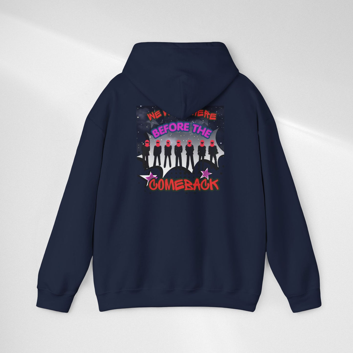 Comeback Crew Hoodie — "We Were Here Before The Comeback" Graphic Hoodie