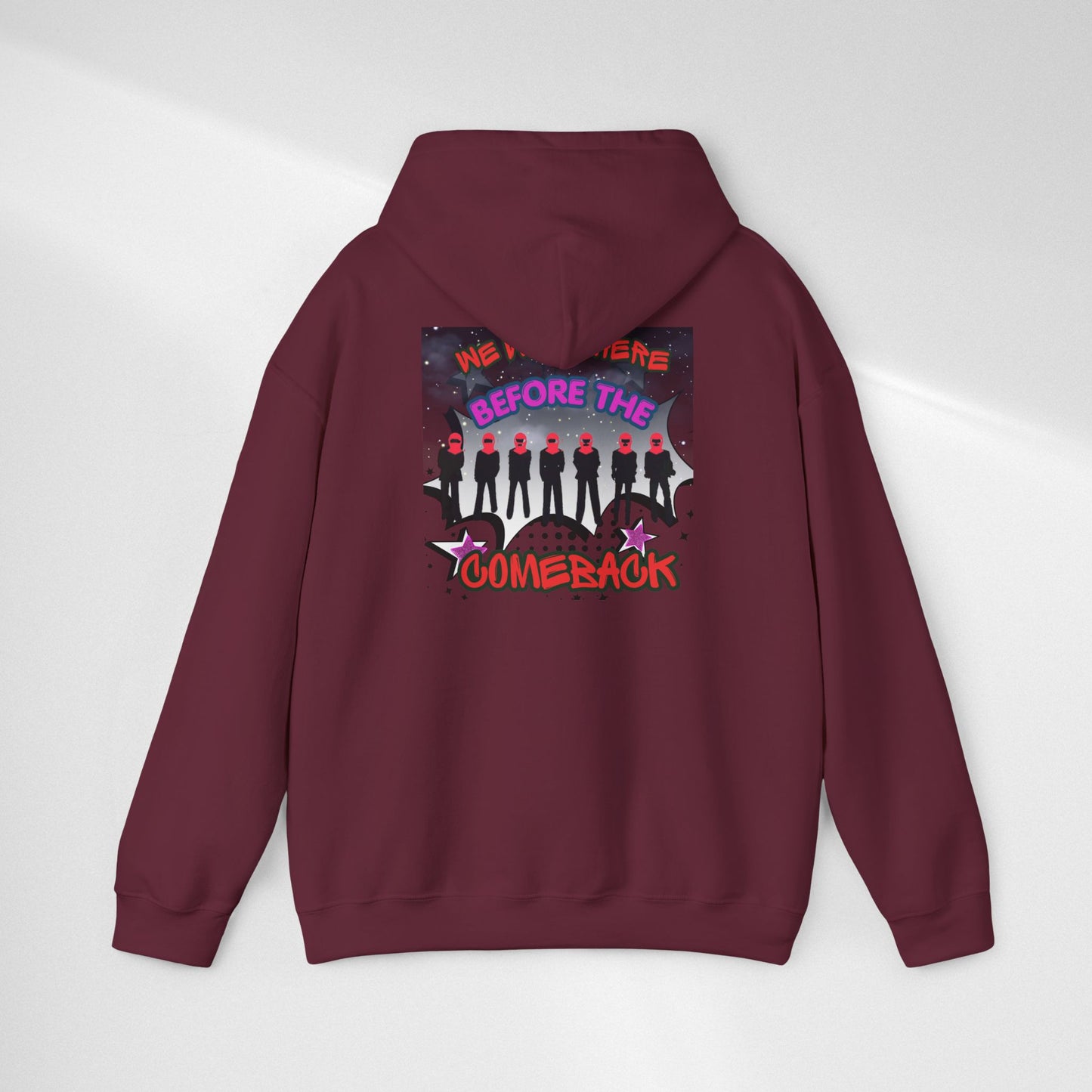 Comeback Crew Hoodie — "We Were Here Before The Comeback" Graphic Hoodie