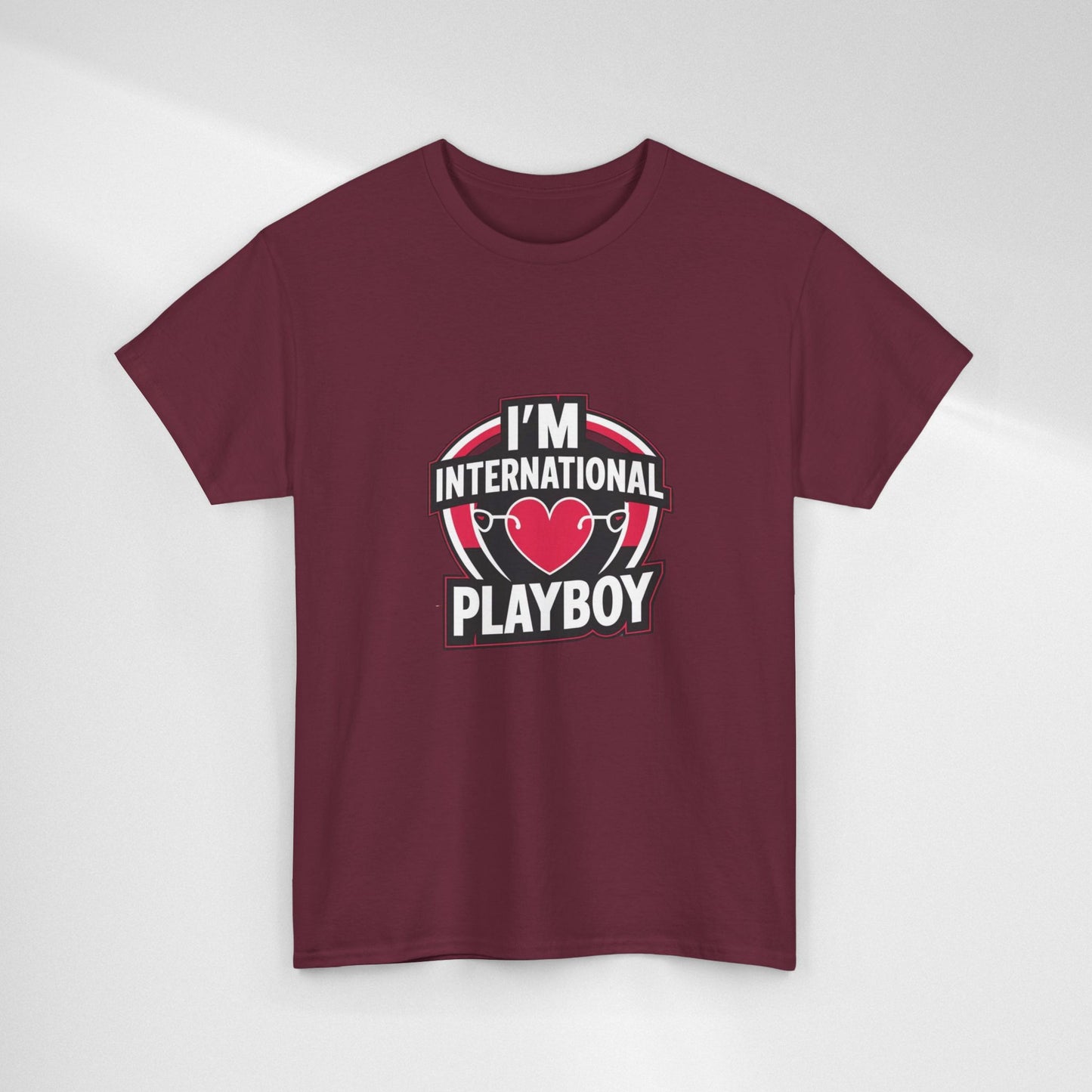 I'm International Playboy T-Shirt