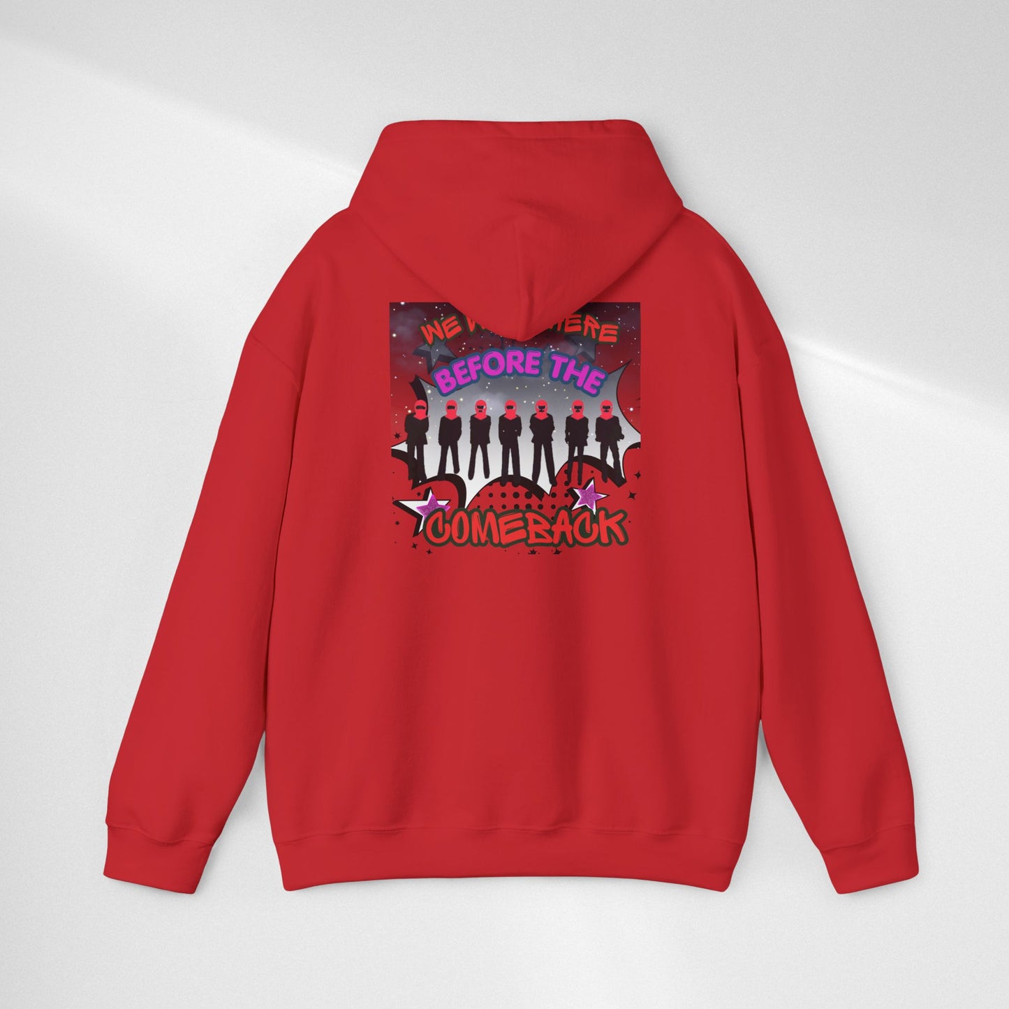 Comeback Crew Hoodie — "We Were Here Before The Comeback" Graphic Hoodie