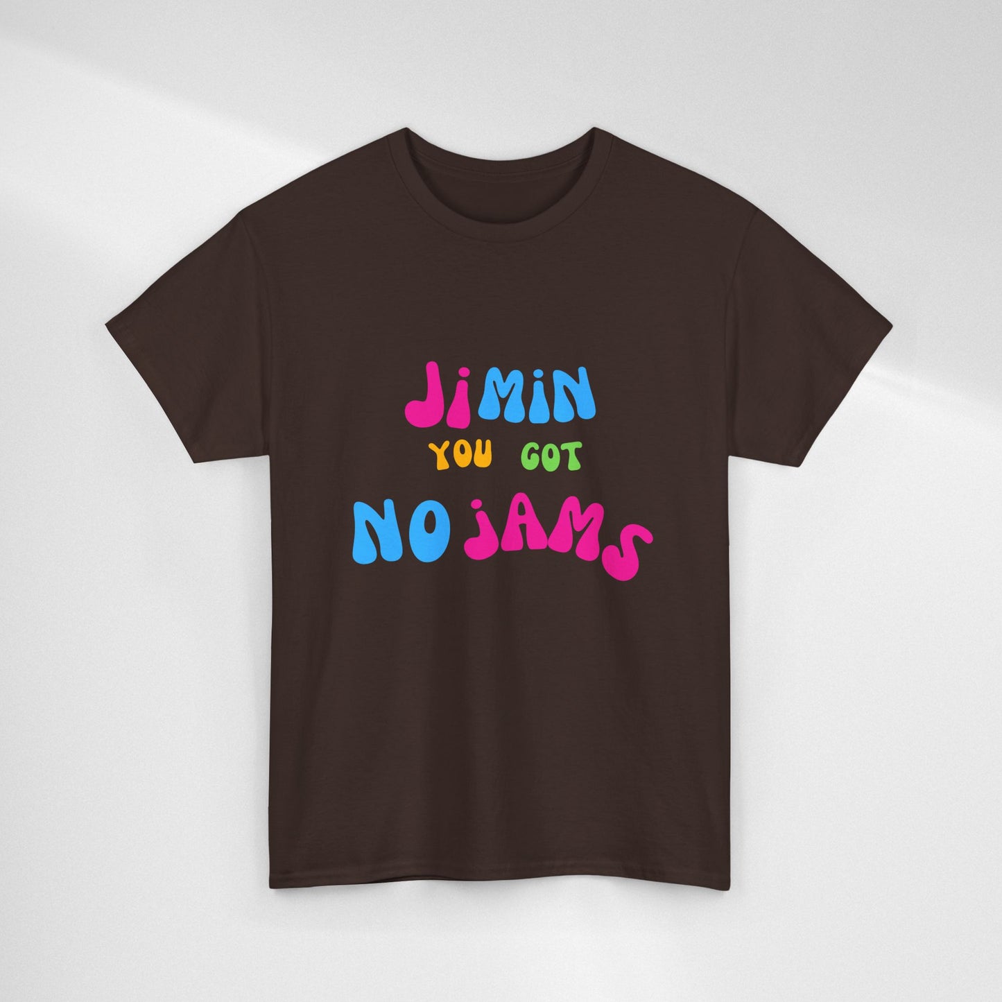 Jimin You Got No Jams T-Shirt — Colorful K-Pop Fan Tee