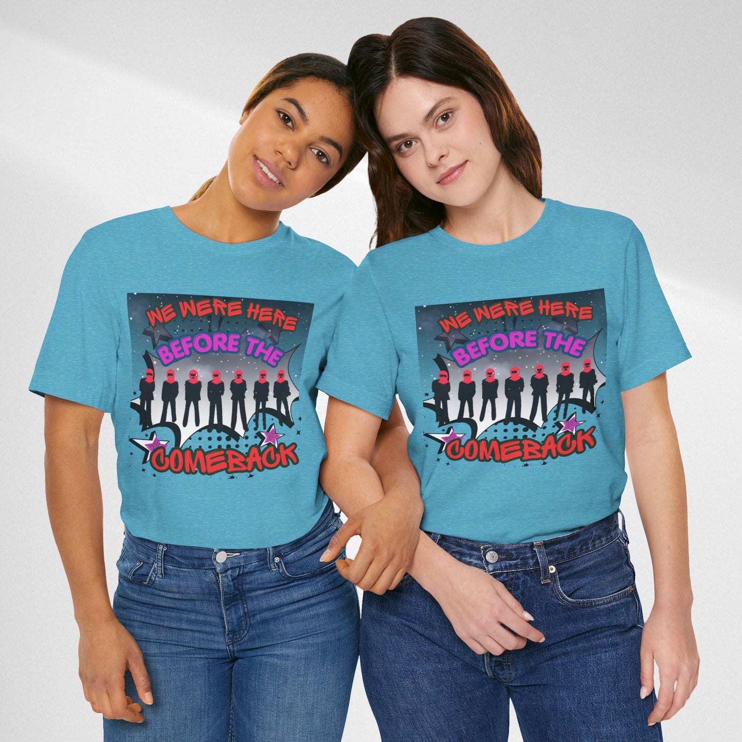 T‑Shirt — 'We Were Here Before the Comeback' Retro Pop Concert Tee