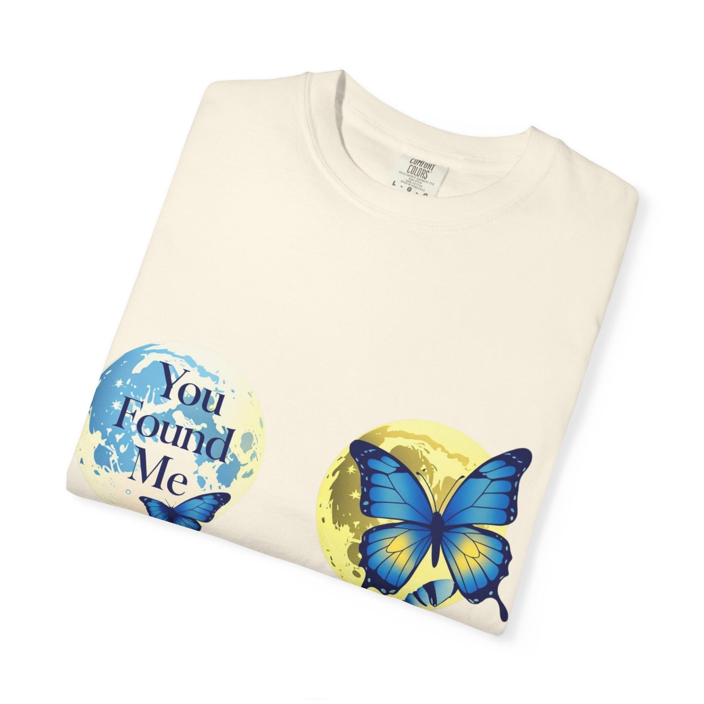 Butterfly "You Found Me" Graphic T-Shirt