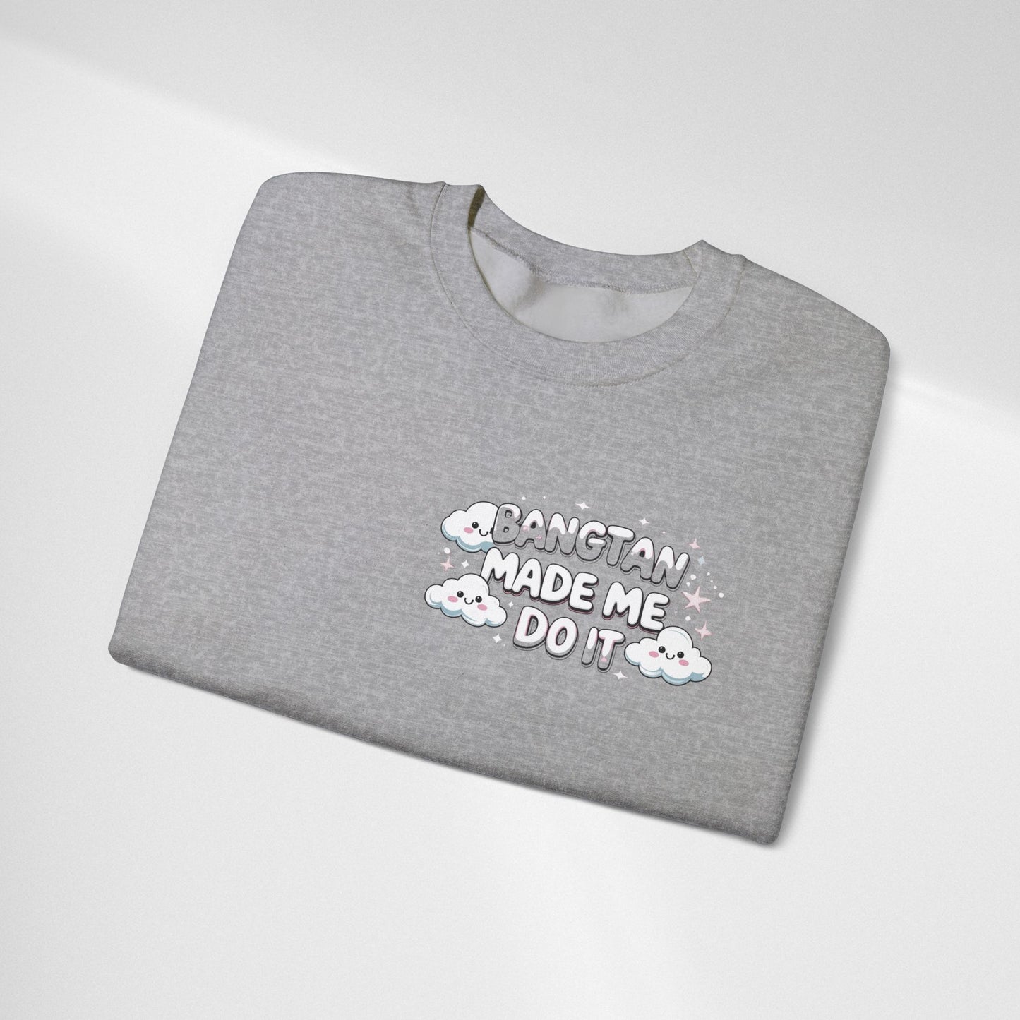 Crewneck Sweatshirt — "Bangtan Made Me Do It" K-Pop BTS Fan Pullover