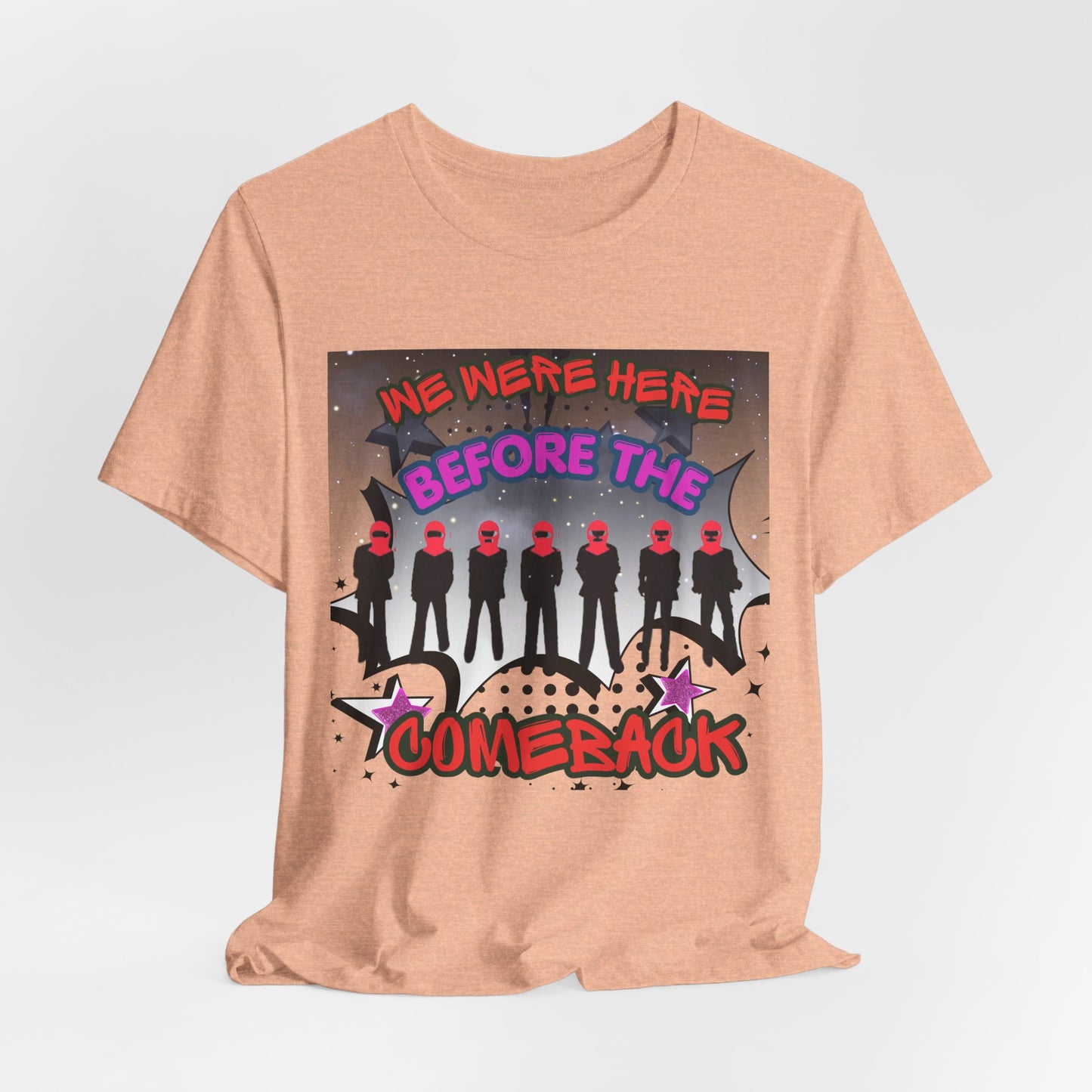 T‑Shirt — 'We Were Here Before the Comeback' Retro Pop Concert Tee