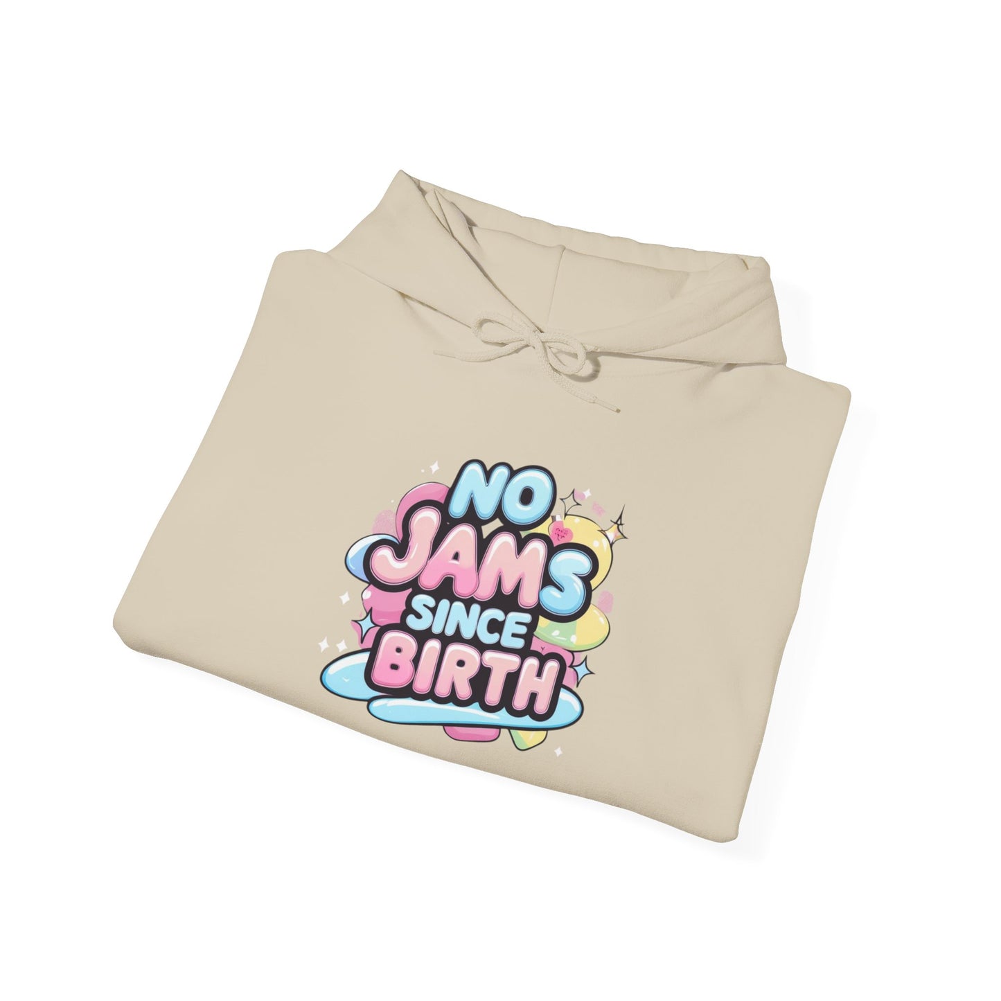 Hoodie — "No Jams Since Birth" Cute Kawaii Graphic Pullover