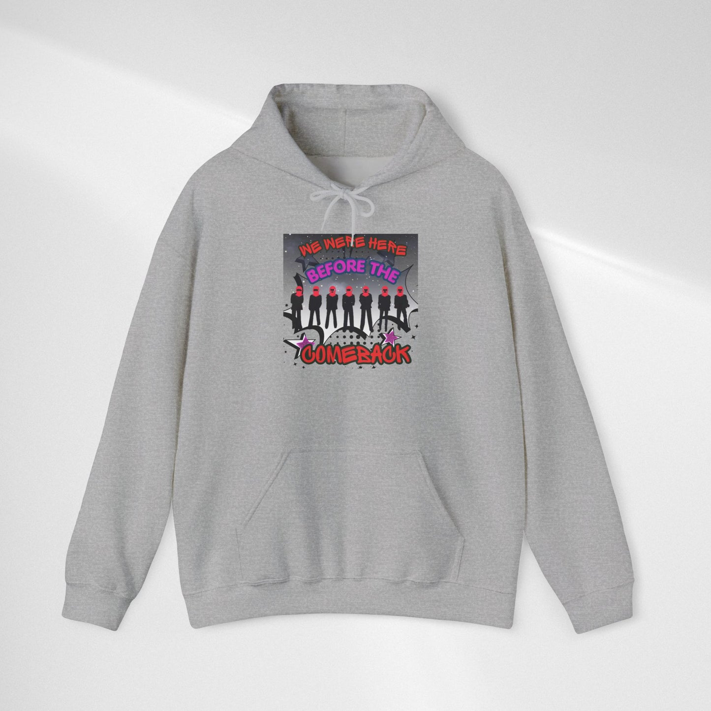 Comeback Crew Hoodie — "We Were Here Before The Comeback" Graphic Hoodie