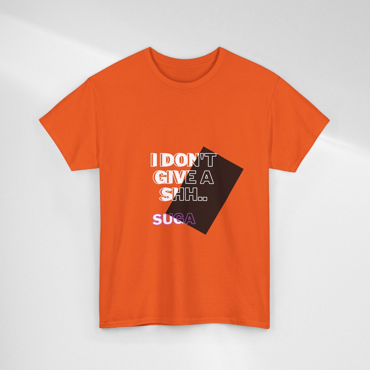 I Don't Give a Shh Tee — Bold Graphic Statement T‑Shirt