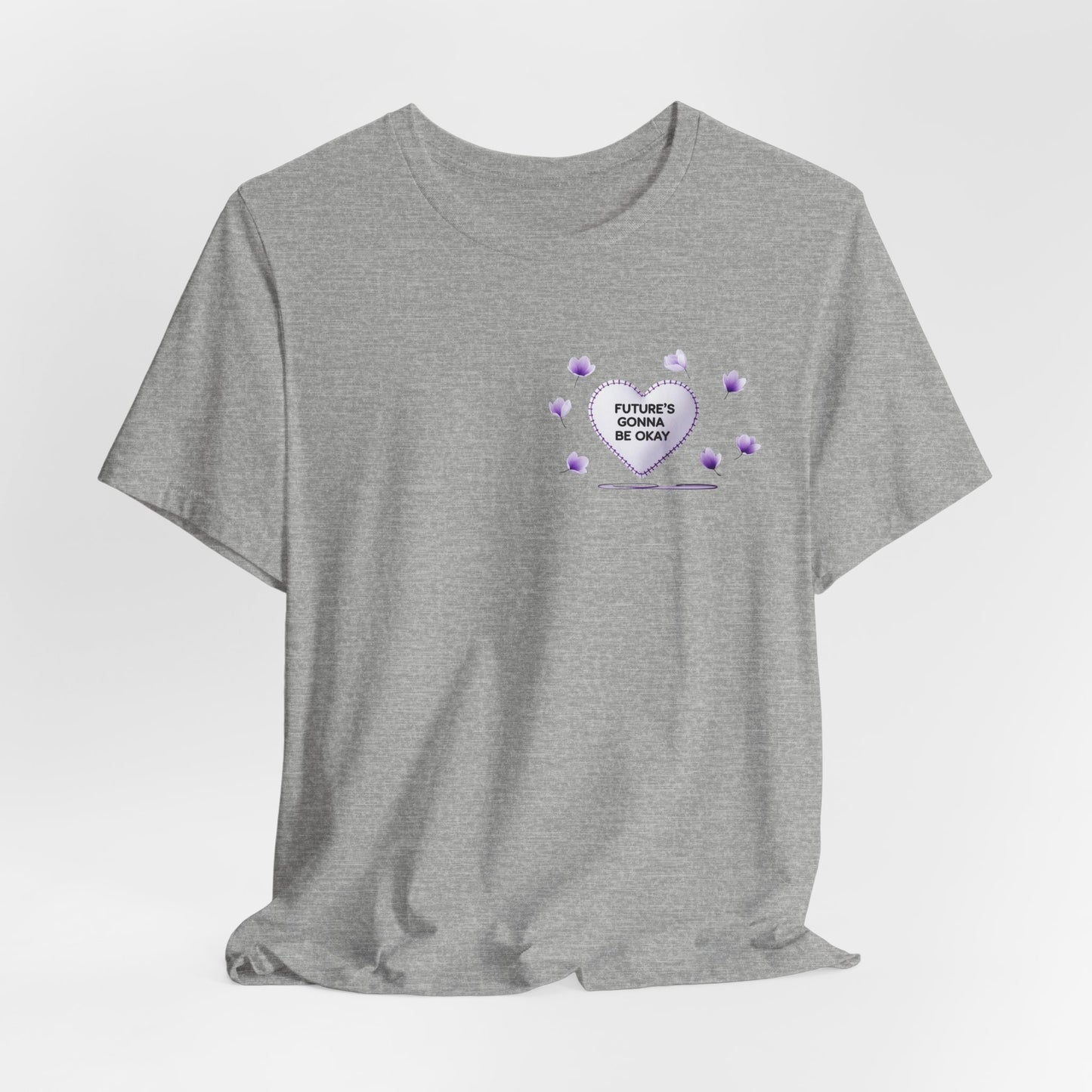 Future's Gonna Be Okay T-Shirt — Purple Heart Positive Graphic Tee