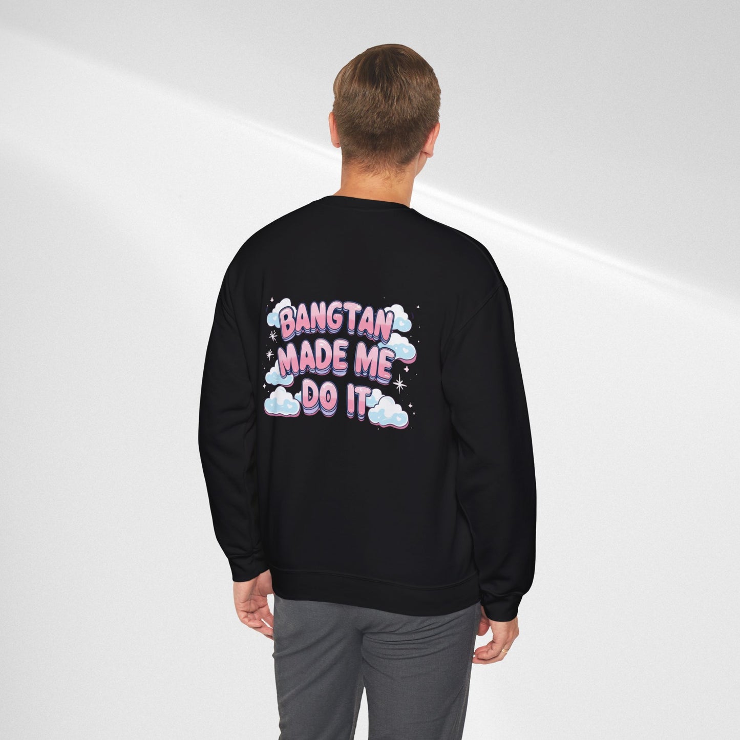 Crewneck Sweatshirt — "Bangtan Made Me Do It" K-Pop BTS Fan Pullover