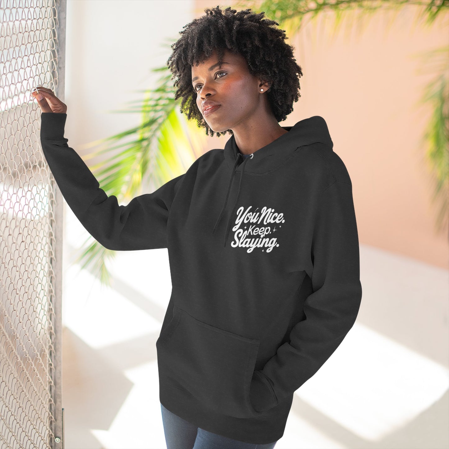 Hoodie — "You Nice. Keep Slaying" Retro Script Pullover