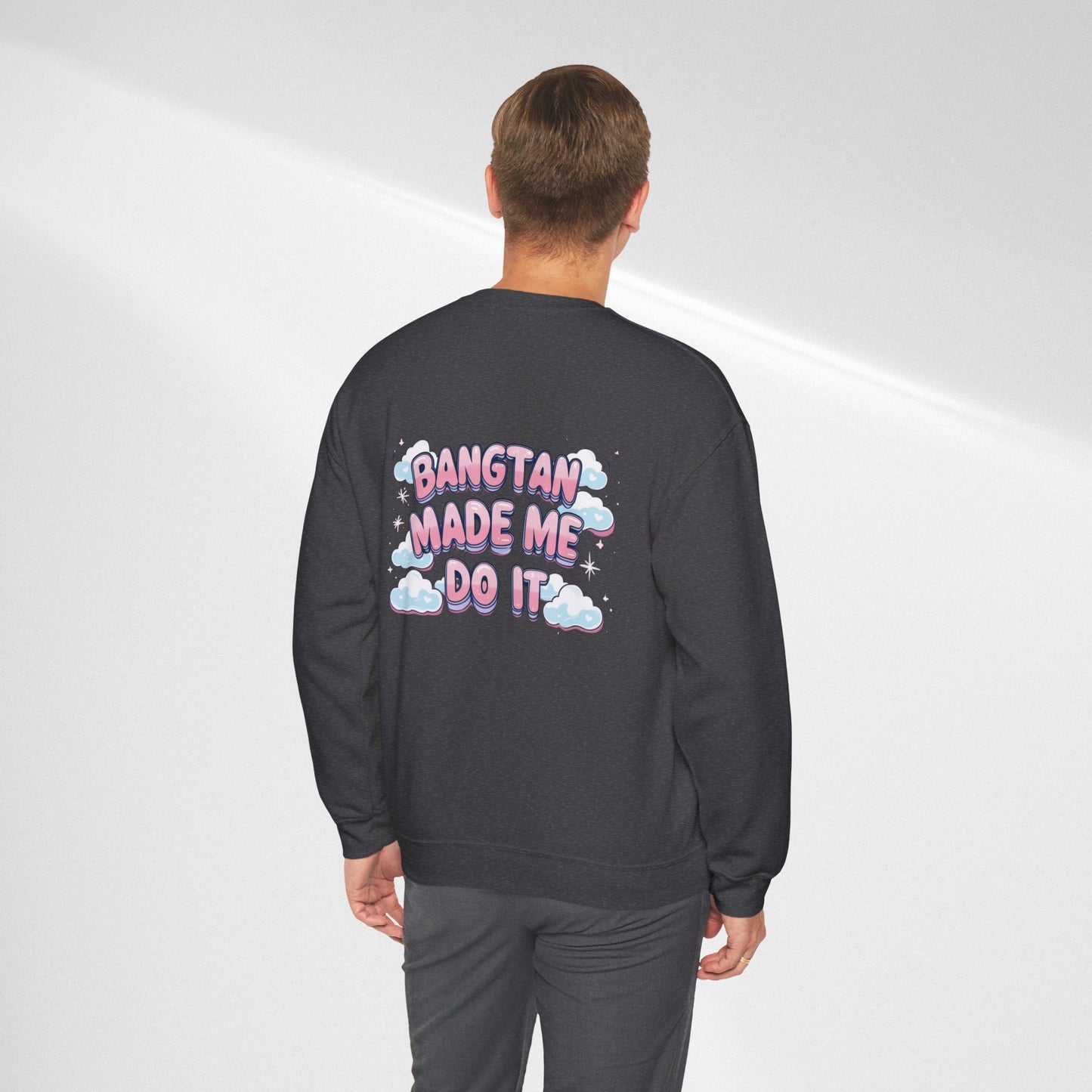 Crewneck Sweatshirt — "Bangtan Made Me Do It" K-Pop BTS Fan Pullover