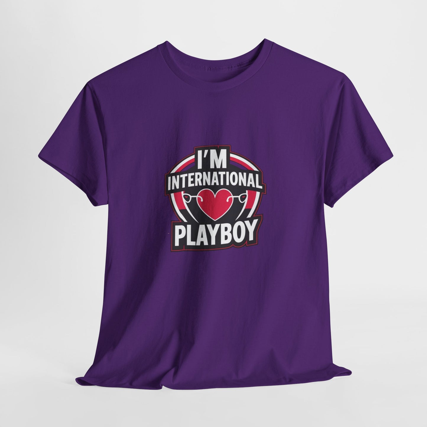 I'm International Playboy T-Shirt