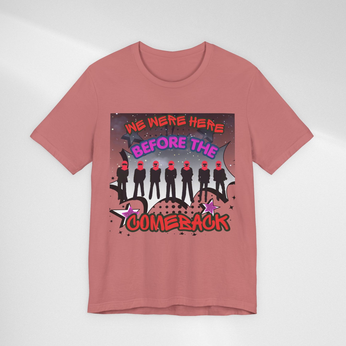 T‑Shirt — 'We Were Here Before the Comeback' Retro Pop Concert Tee