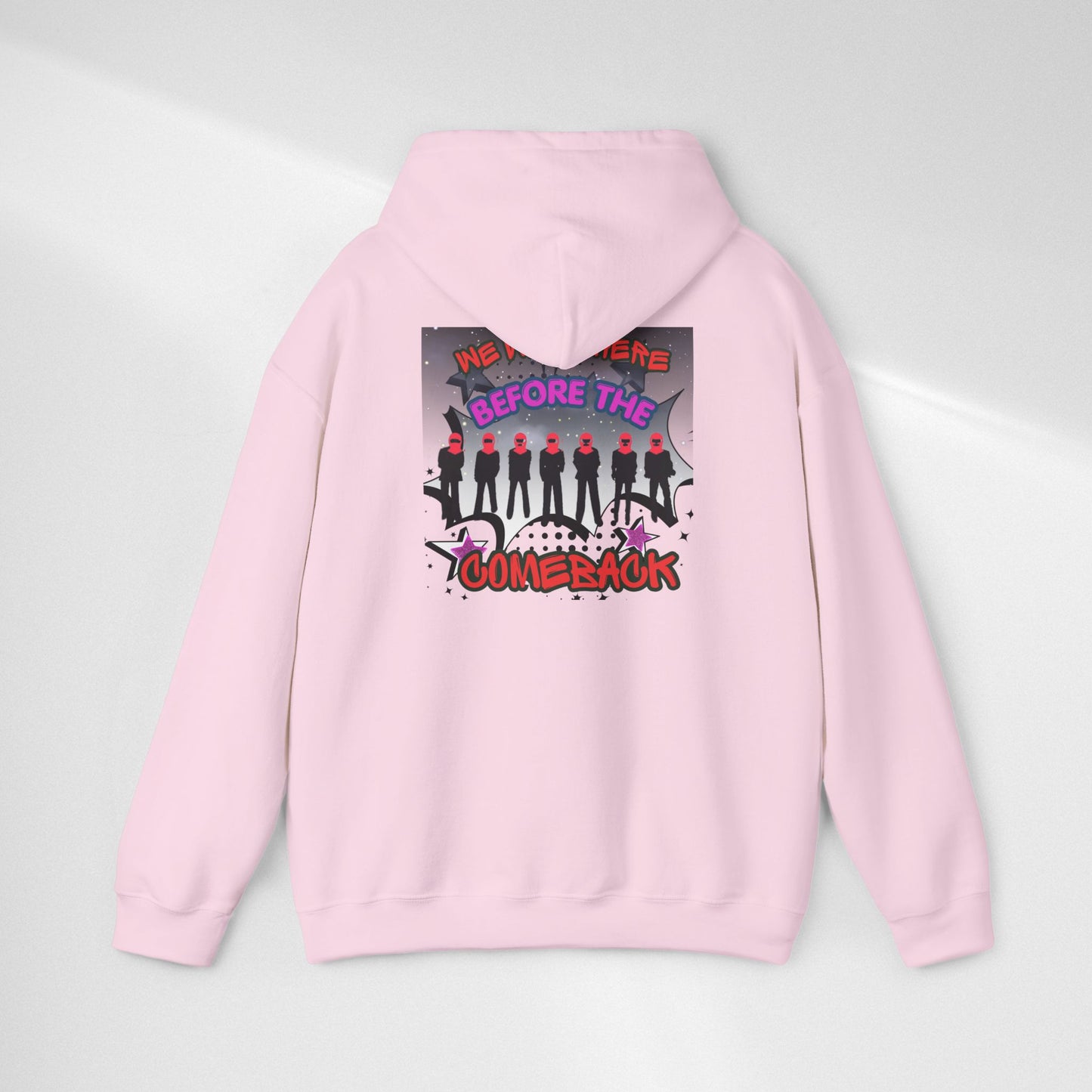 Comeback Crew Hoodie — "We Were Here Before The Comeback" Graphic Hoodie