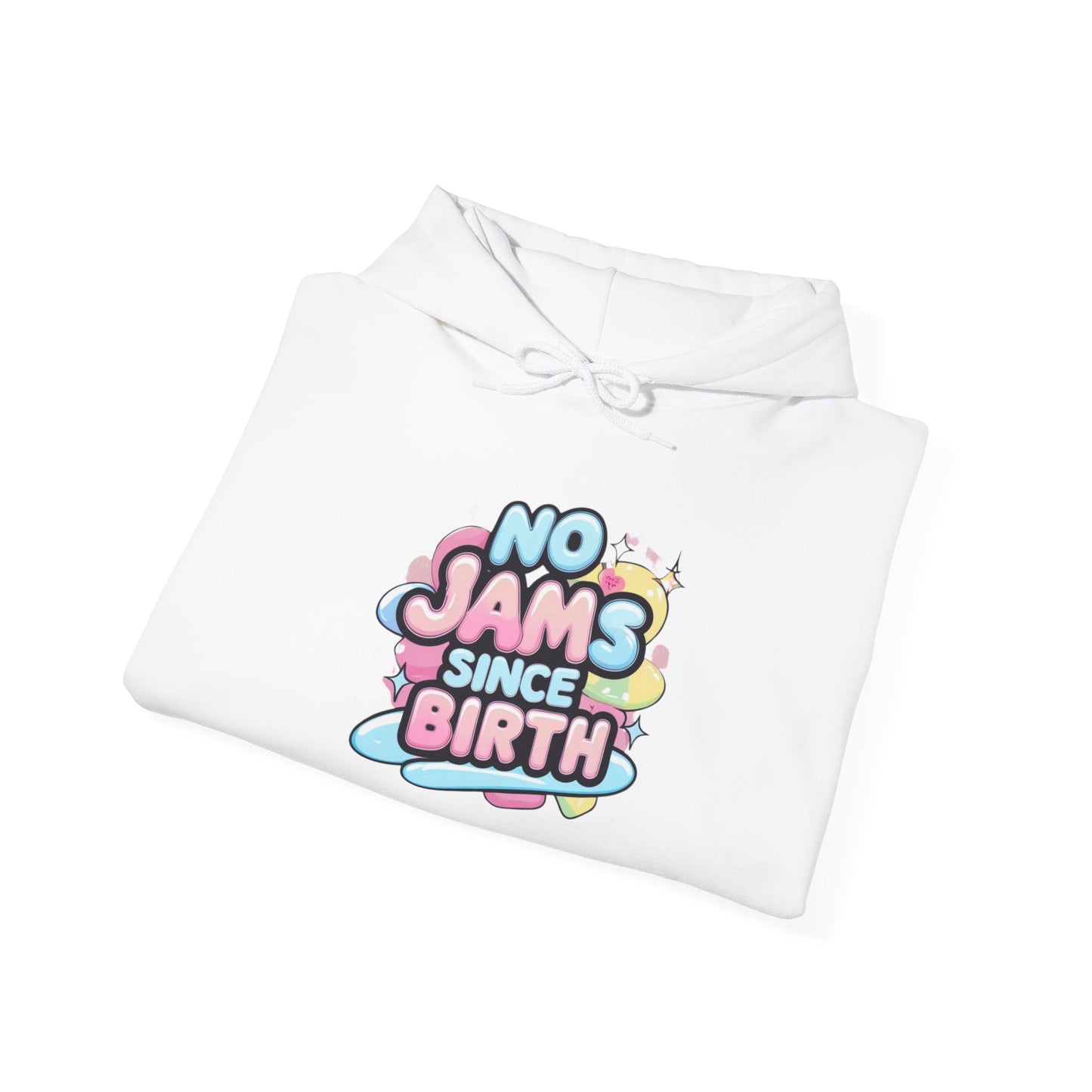 Hoodie — "No Jams Since Birth" Cute Kawaii Graphic Pullover