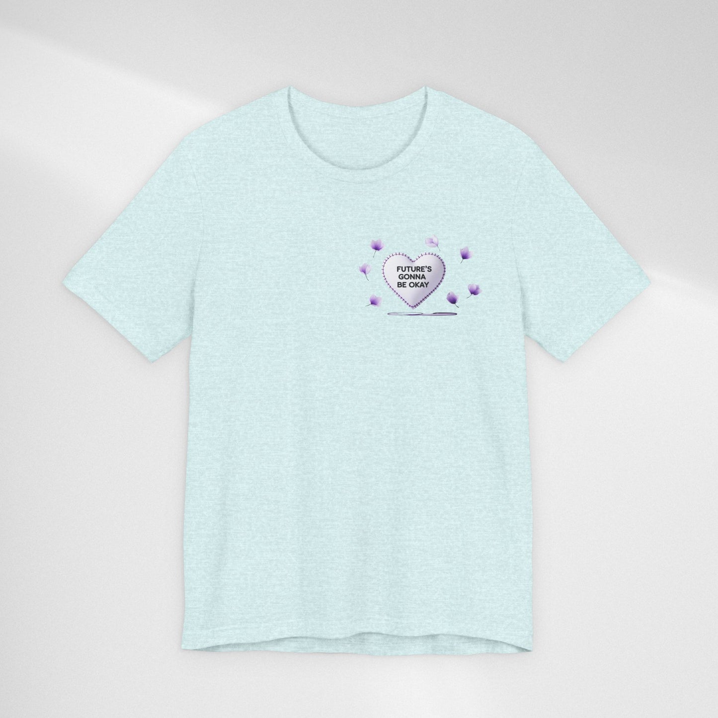 Future's Gonna Be Okay T-Shirt — Purple Heart Positive Graphic Tee