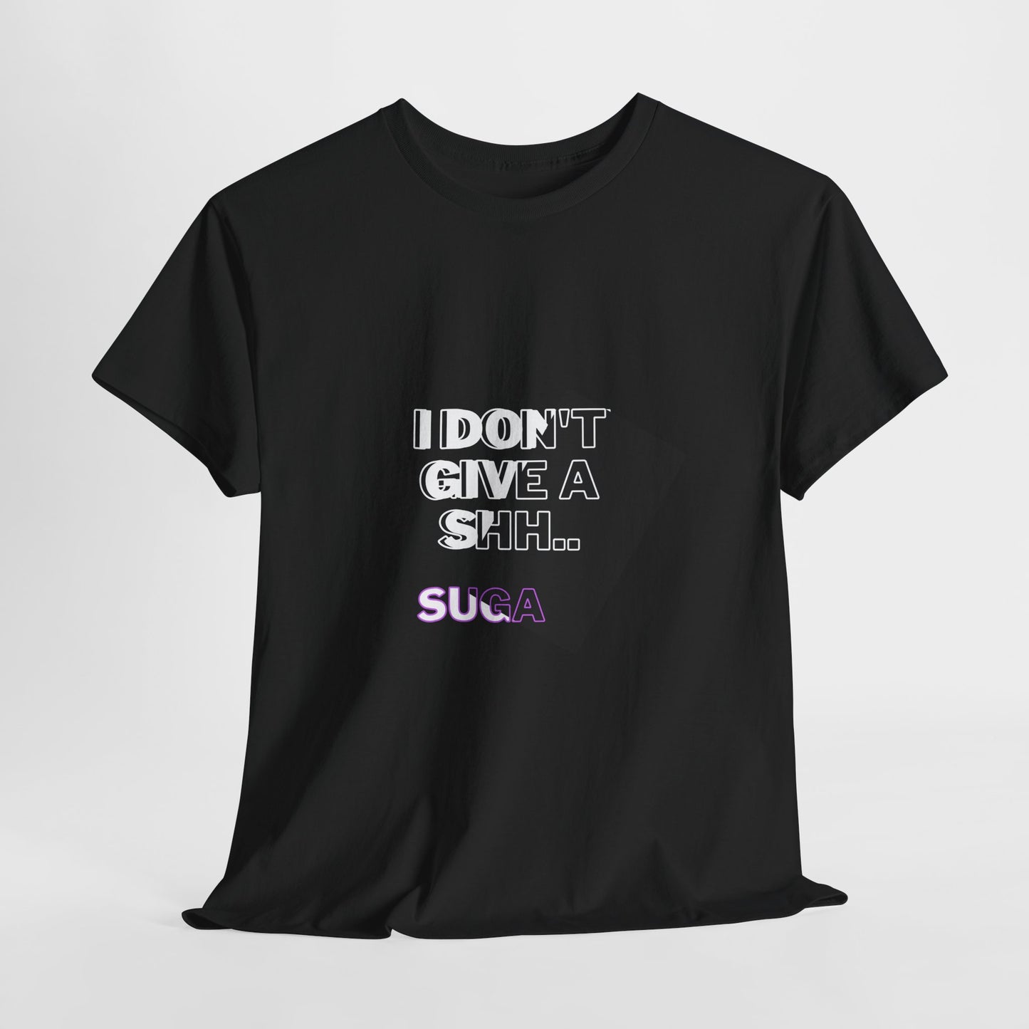 I Don't Give a Shh Tee — Bold Graphic Statement T‑Shirt