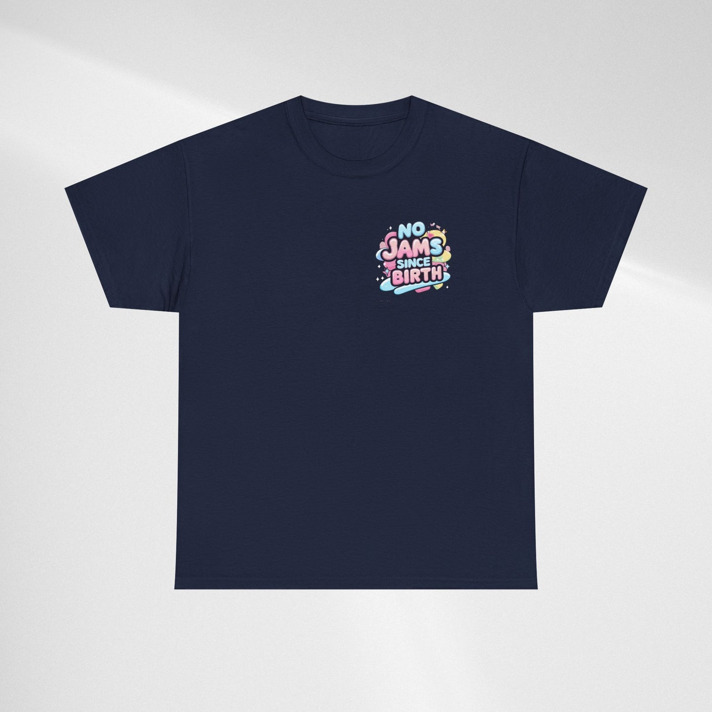No Jams Since Birth T-Shirt — Cute Pastel Graphic Tee