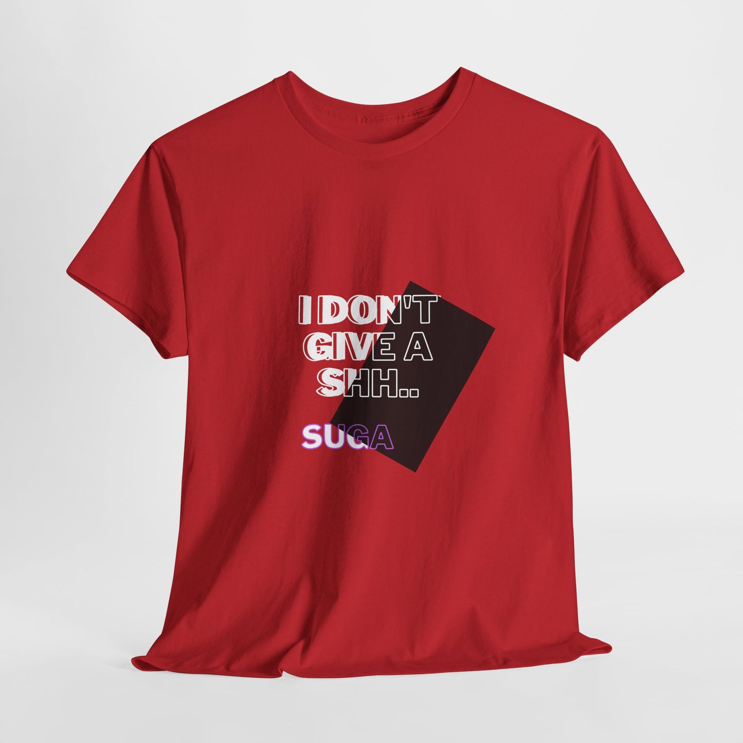 I Don't Give a Shh Tee — Bold Graphic Statement T‑Shirt