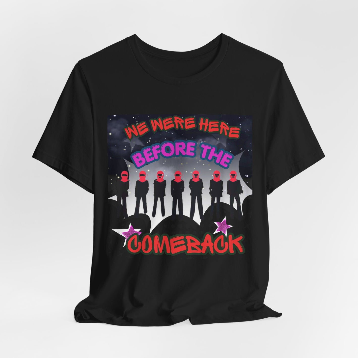 T‑Shirt — 'We Were Here Before the Comeback' Retro Pop Concert Tee