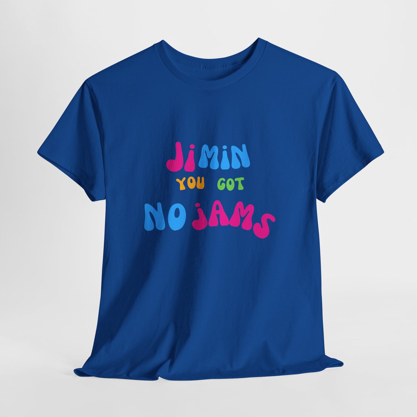 Jimin You Got No Jams T-Shirt — Colorful K-Pop Fan Tee
