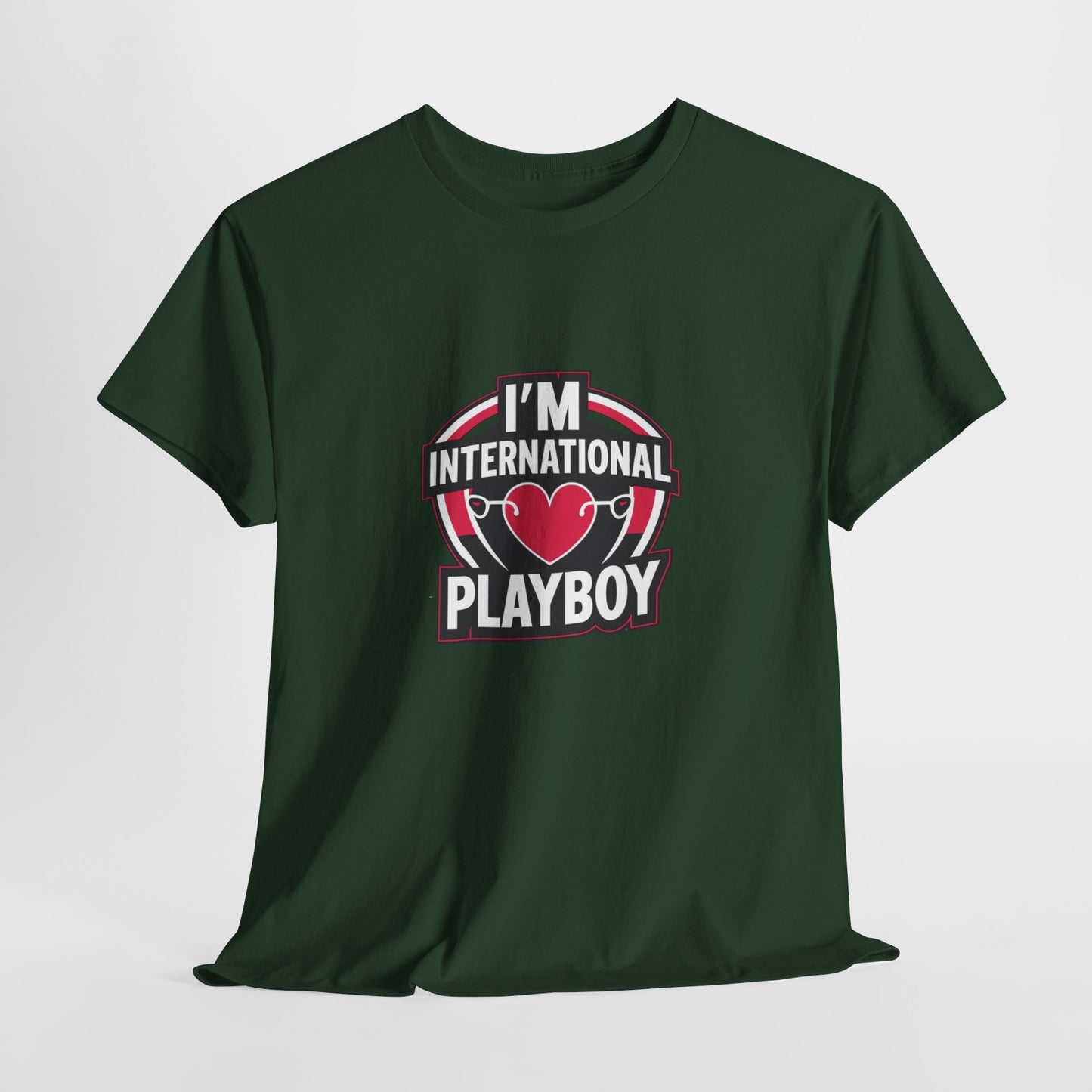 I'm International Playboy T-Shirt