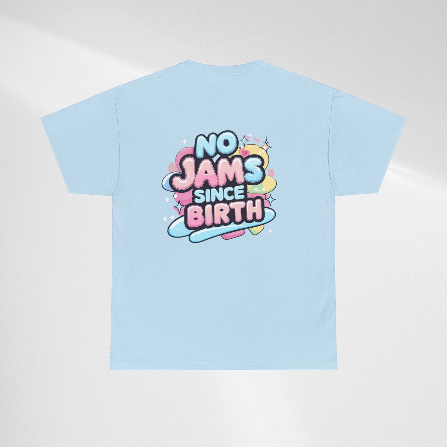No Jams Since Birth T-Shirt — Cute Pastel Graphic Tee